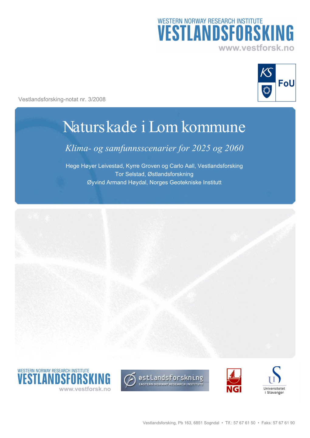 Naturskade I Lom Kommune Klima- Og Samfunnsscenarier for 2025 Og 2060