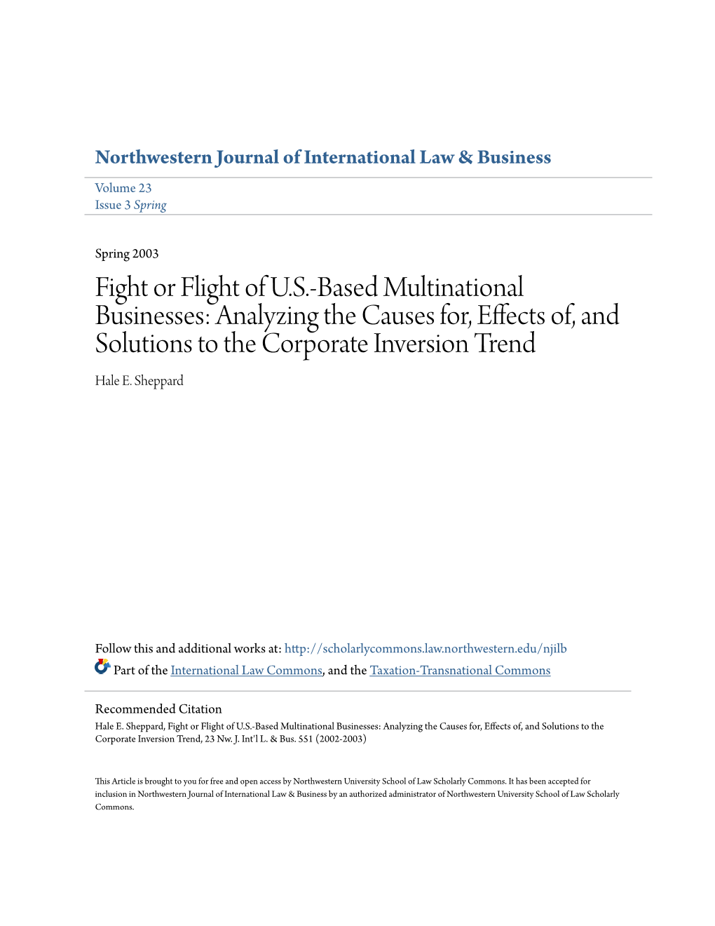 Fight Or Flight of U.S.-Based Multinational Businesses: Analyzing the Causes For, Effects Of, and Solutions to the Corporate Inversion Trend Hale E