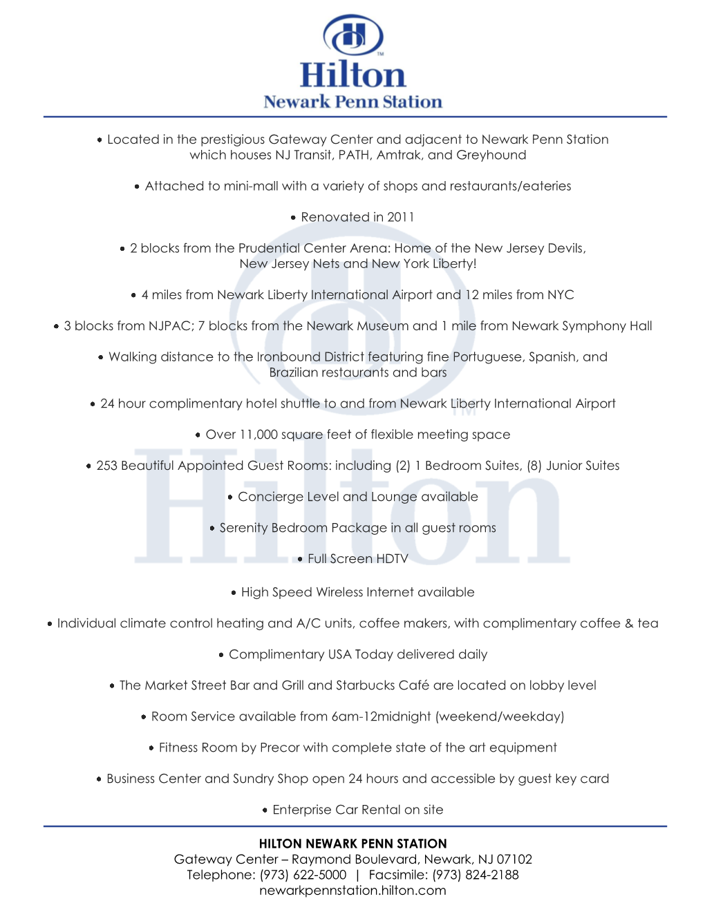 HILTON NEWARK PENN STATION Gateway Center – Raymond Boulevard, Newark, NJ 07102 Telephone: (973) 622-5000 | Facsimile: (973) 824-2188 Newarkpennstation.Hilton.Com
