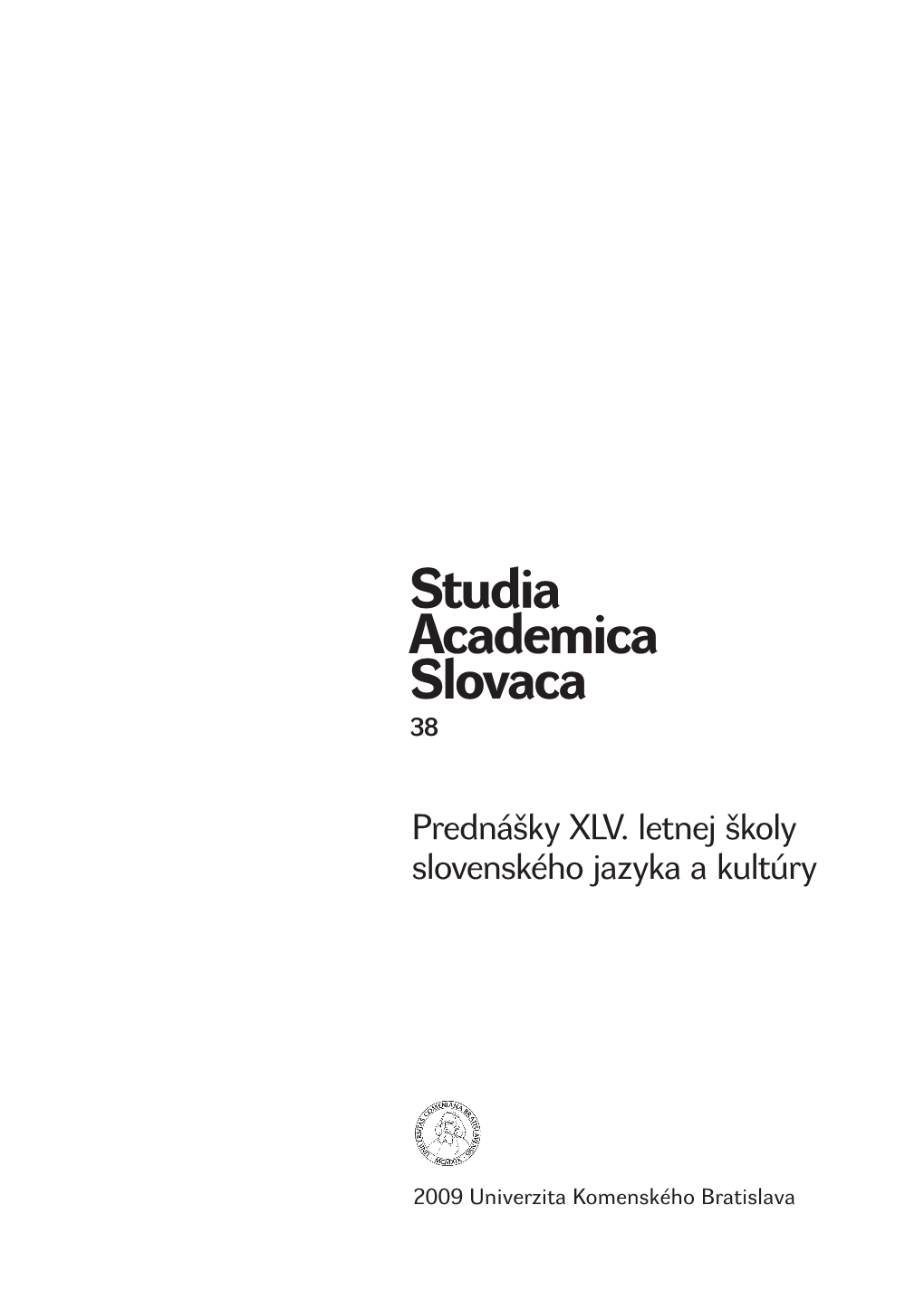 2009 Univerzita Komenského Bratislava Redakčná Rada Obsah Prof