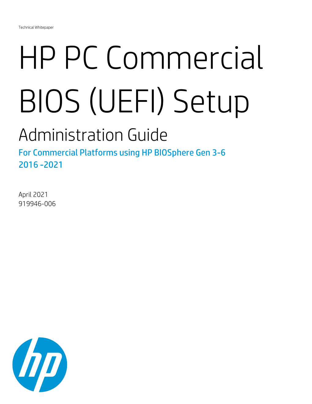 HP PC Commercial BIOS (UEFI) Setup Administration Guide for Commercial Platforms Using HP Biosphere Gen 3-6 2016 -2021