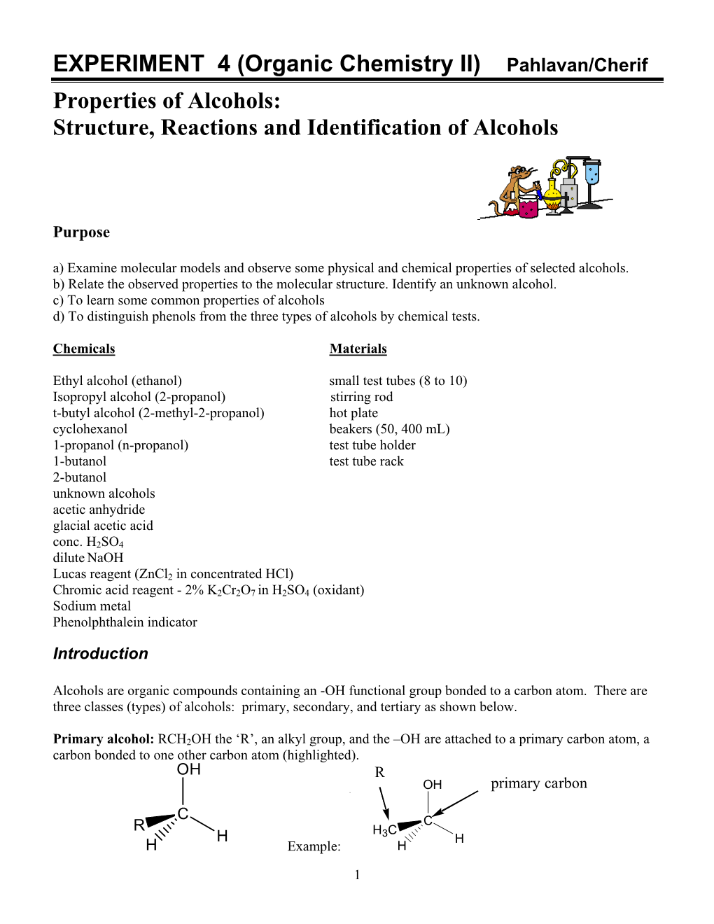 EXPERIMENT 4 (Organic Chemistry II) Pahlavan/Cherif Properties of Alcohols: Structure, Reactions and Identification of Alcohols