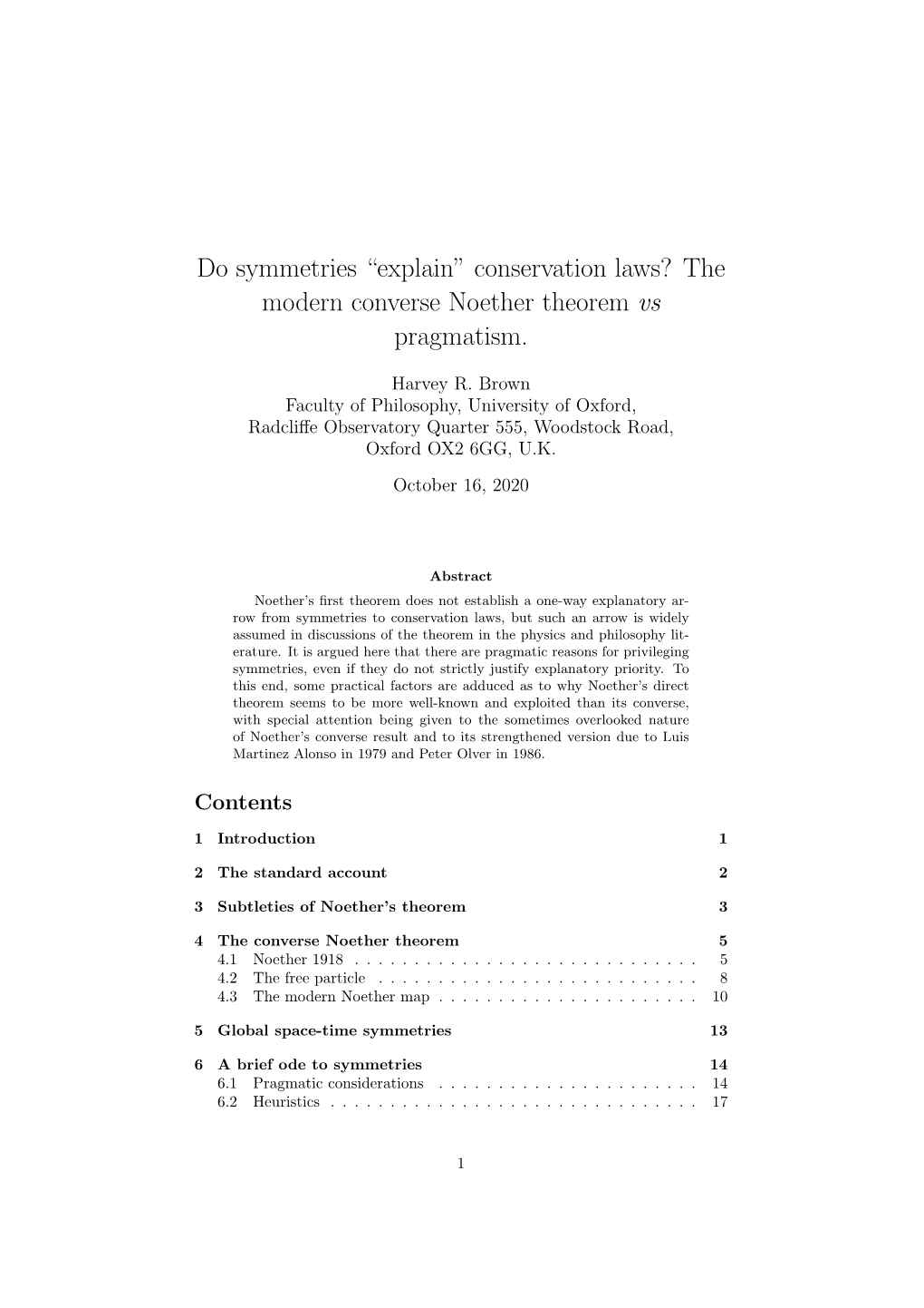 Conservation Laws? the Modern Converse Noether Theorem Vs Pragmatism