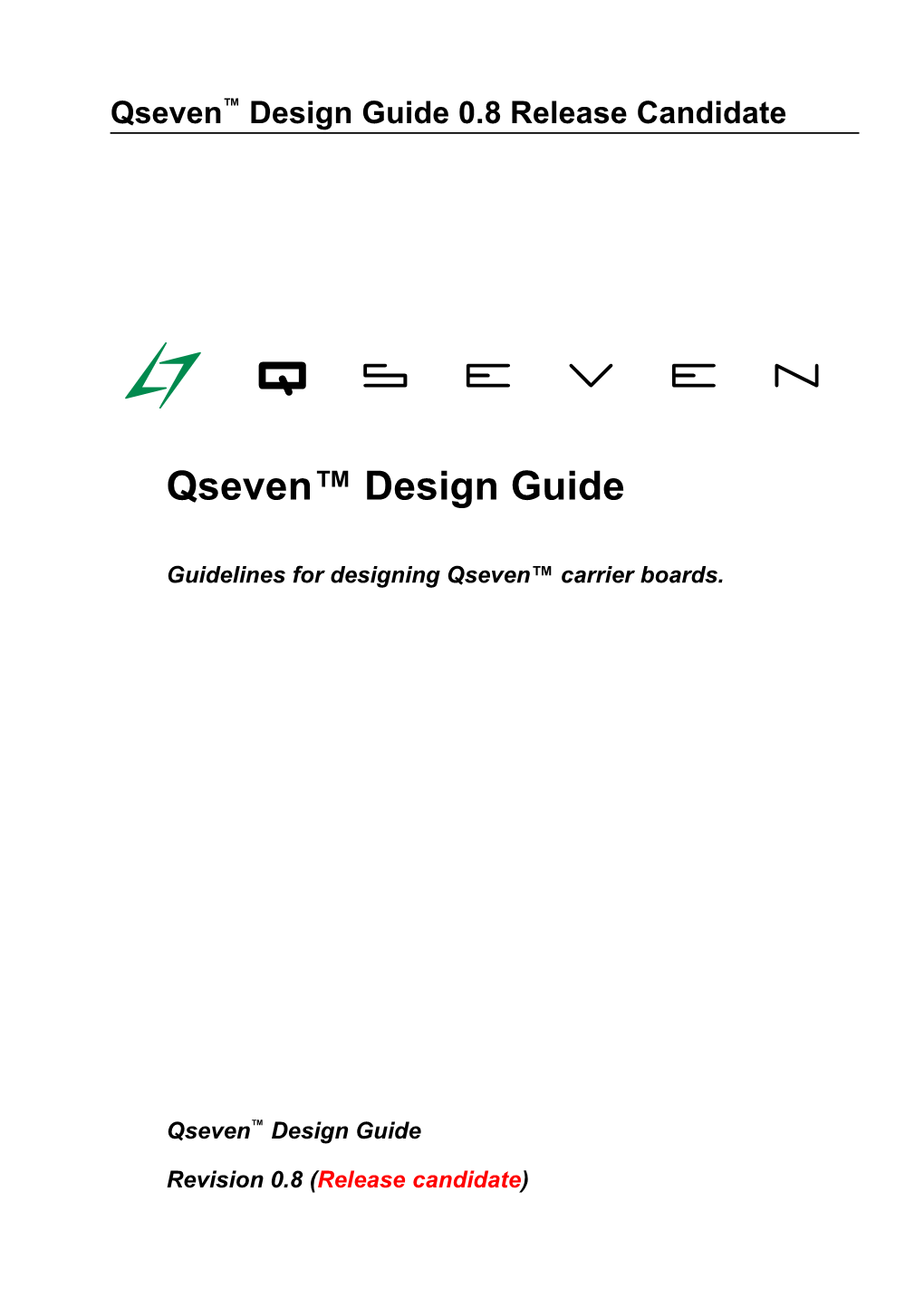 Qseven Design Guide