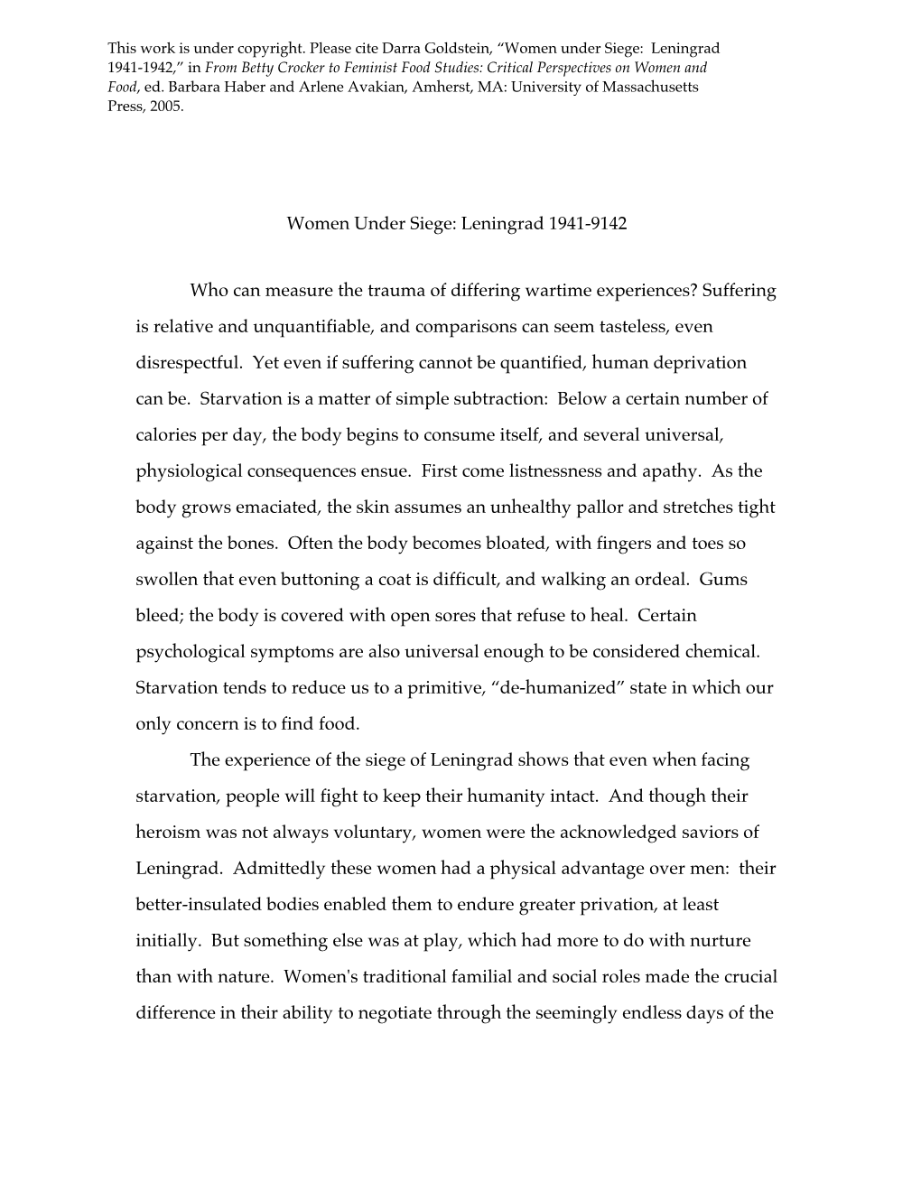 Women Under Siege: Leningrad 1941-1942,” in from Betty Crocker to Feminist Food Studies: Critical Perspectives on Women and Food, Ed