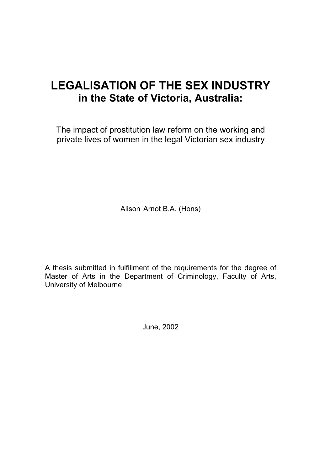 LEGALISATION of the SEX INDUSTRY in the State of Victoria, Australia