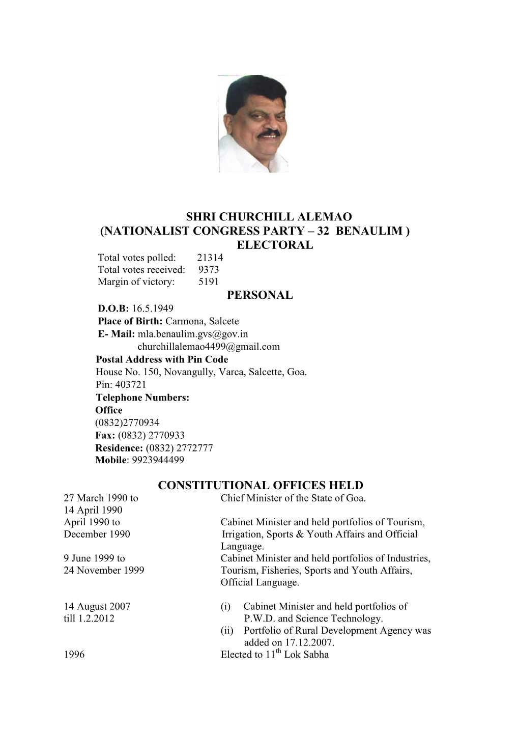 Shri Churchill Alemao (Nationalist Congress Party – 32 Benaulim ) Electoral Personal Constitutional Offices Held