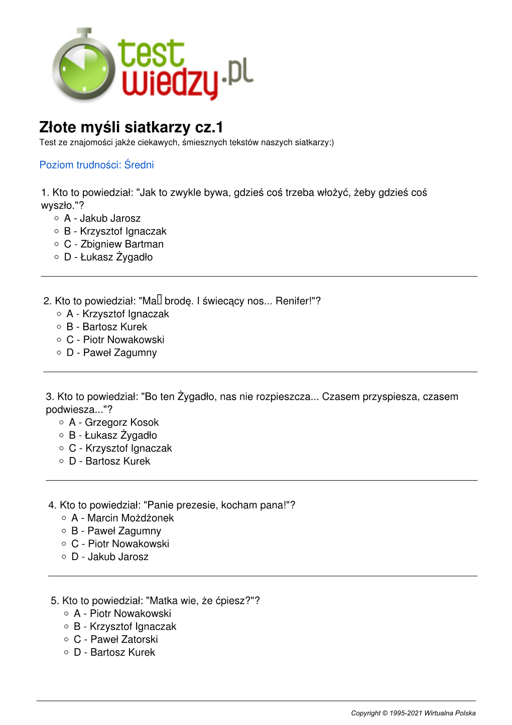 Złote Myśli Siatkarzy Cz.1 Test Ze Znajomości Jakże Ciekawych, Śmiesznych Tekstów Naszych Siatkarzy:)