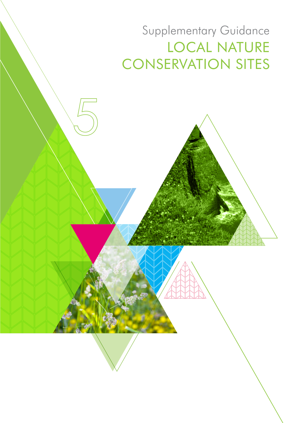LOCAL NATURE CONSERVATION SITES Supplementary Guidance
