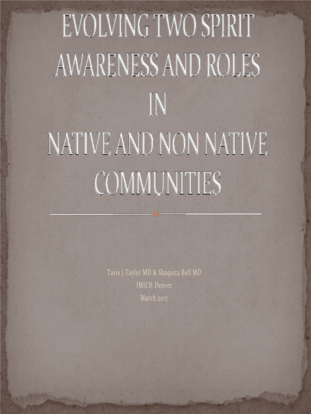 Evolving Two Spirit Awareness and Roles In