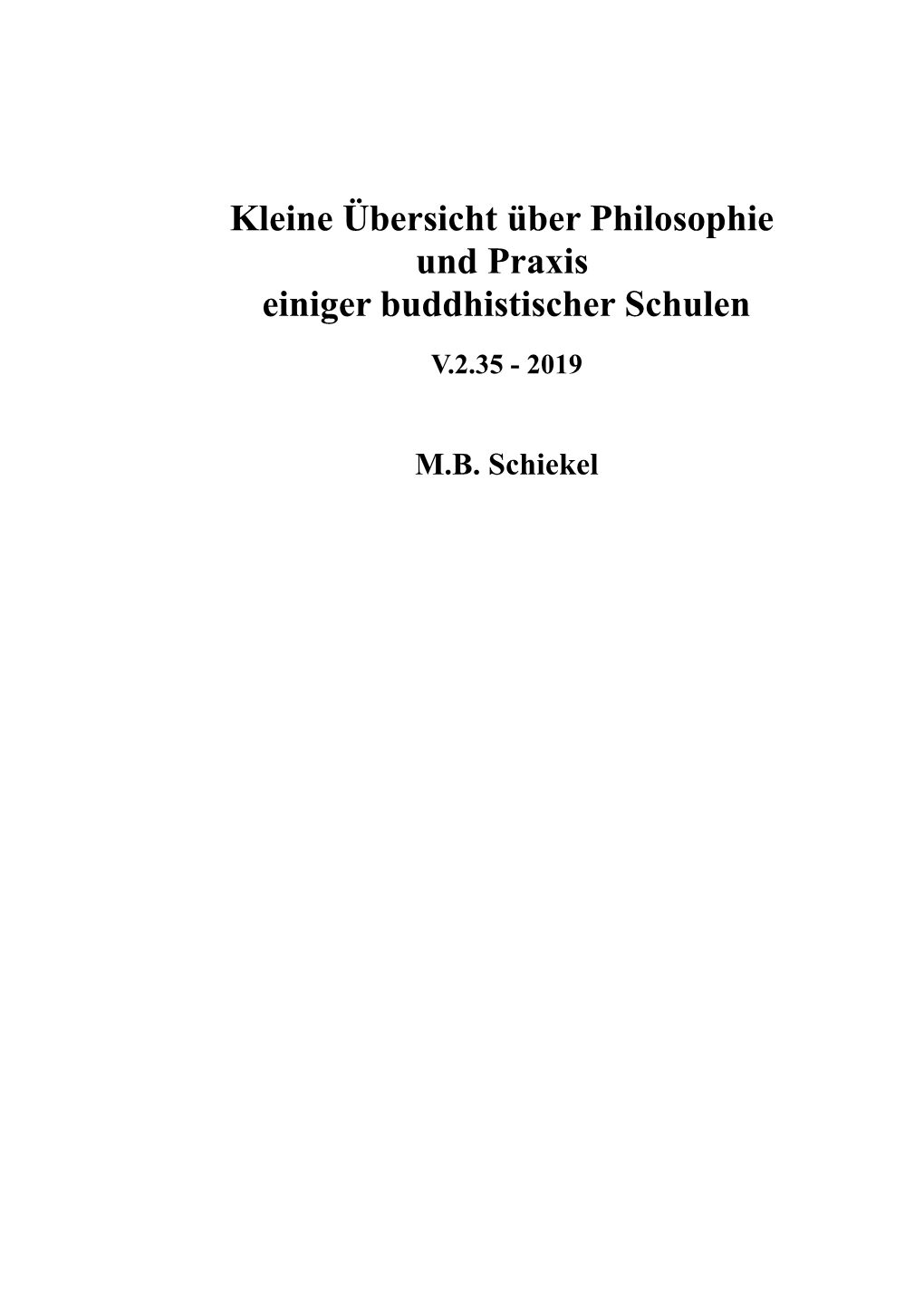 Kleine Übersicht Über Philosophie Und Praxis Einiger Buddhistischer Schulen V.2.35 - 2019