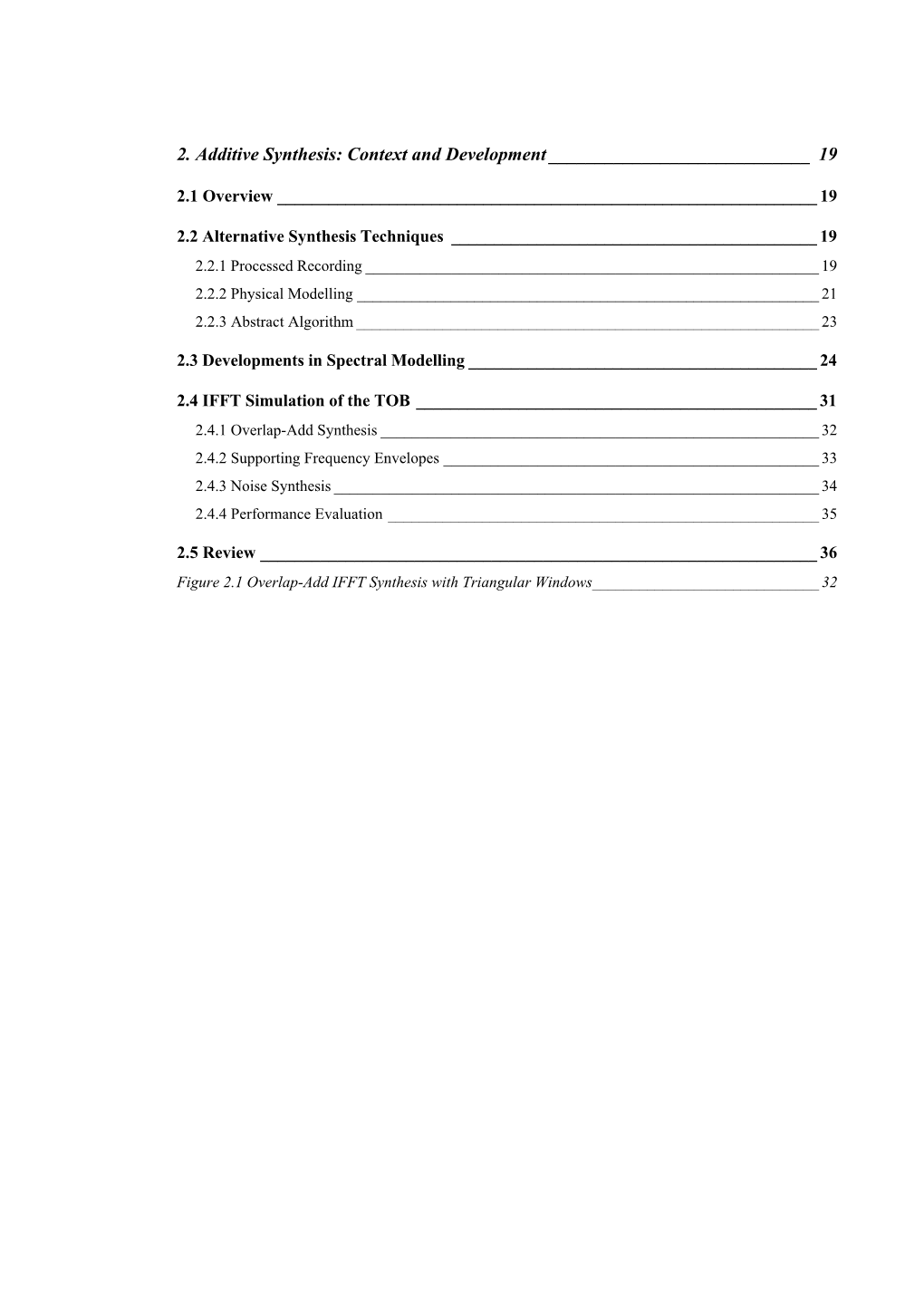 2. Additive Synthesis: Context and Development ______19