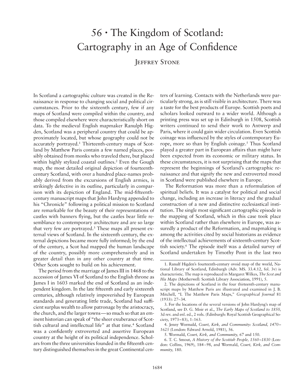 The Kingdom of Scotland: Cartography in an Age of Conﬁdence Jeffrey Stone