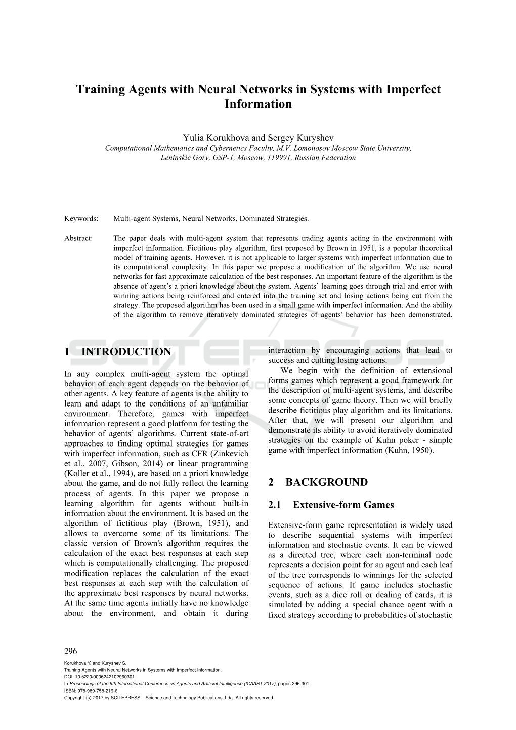 Training Agents with Neural Networks in Systems with Imperfect Information