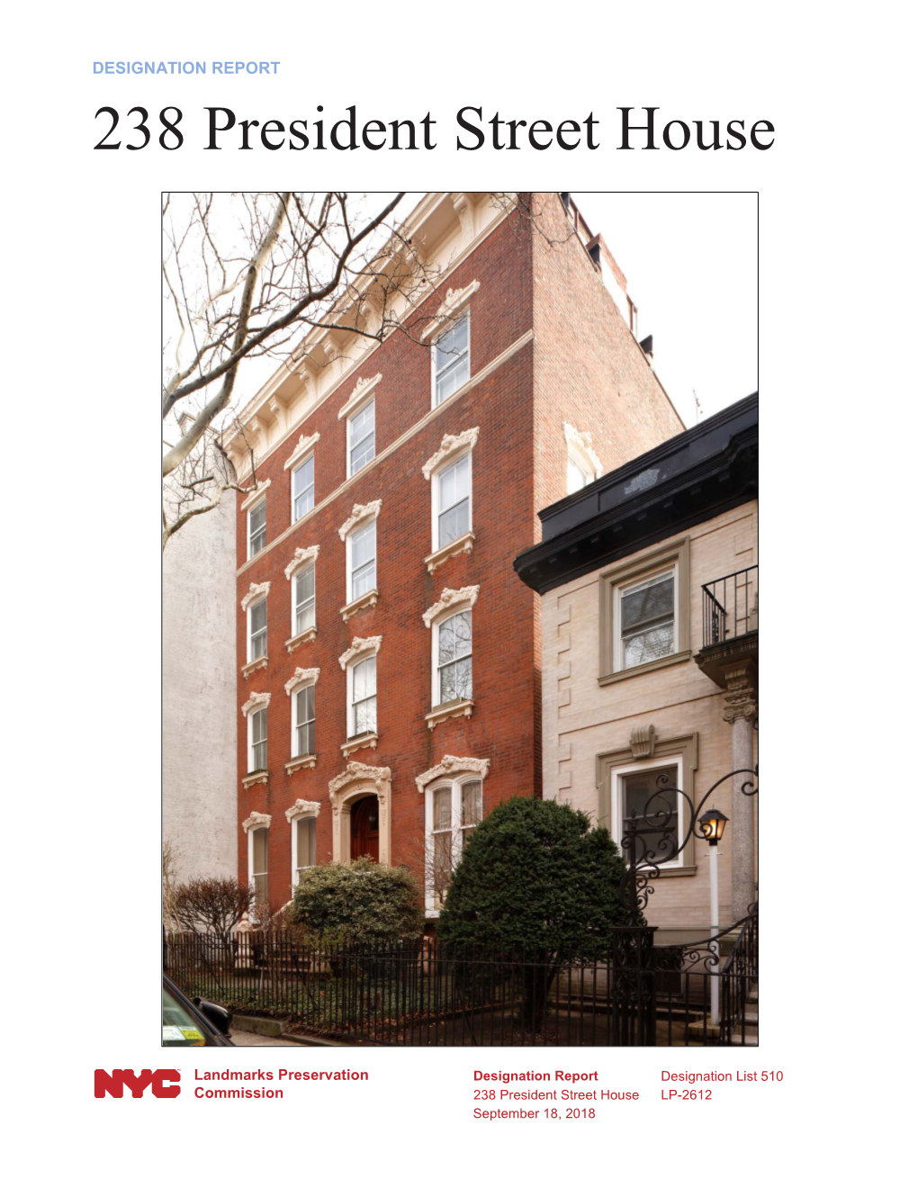 238 President Street House