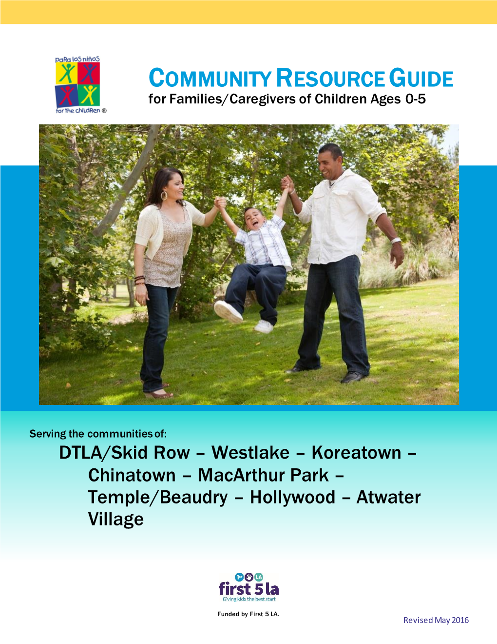 COMMUNITY RESOURCE GUIDE for Families/Caregivers of Children Ages 0-5