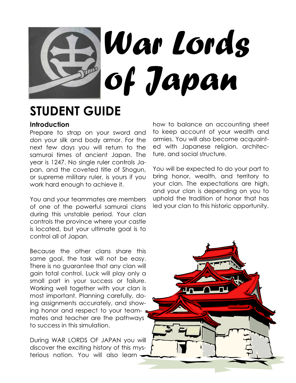 STUDENT GUIDE Introduction How to Balance an Accounting Sheet Prepare to Strap on Your Sword and to Keep Account of Your Wealth and Don Your Silk and Body Armor