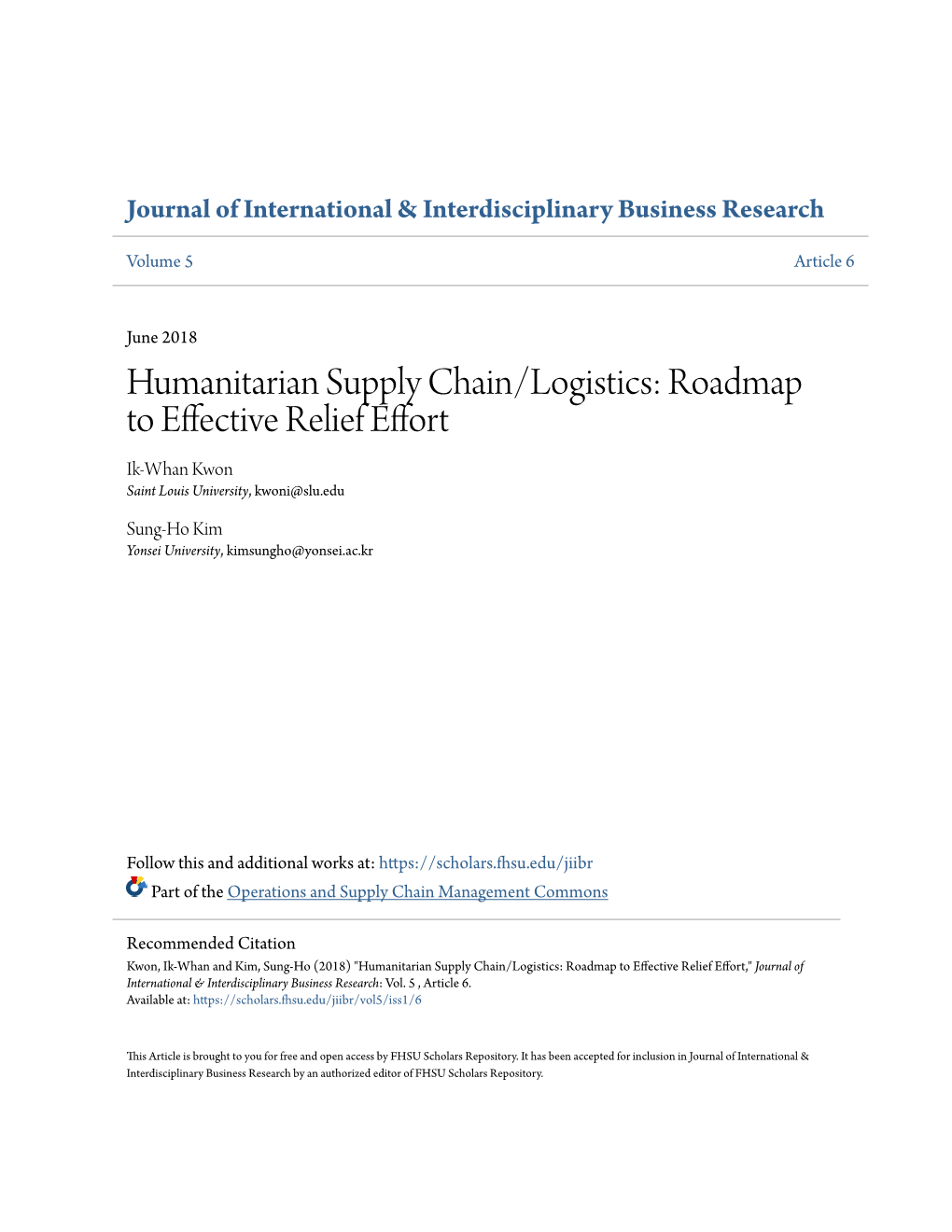 Humanitarian Supply Chain/Logistics: Roadmap to Effective Relief Effort Ik-Whan Kwon Saint Louis University, Kwoni@Slu.Edu