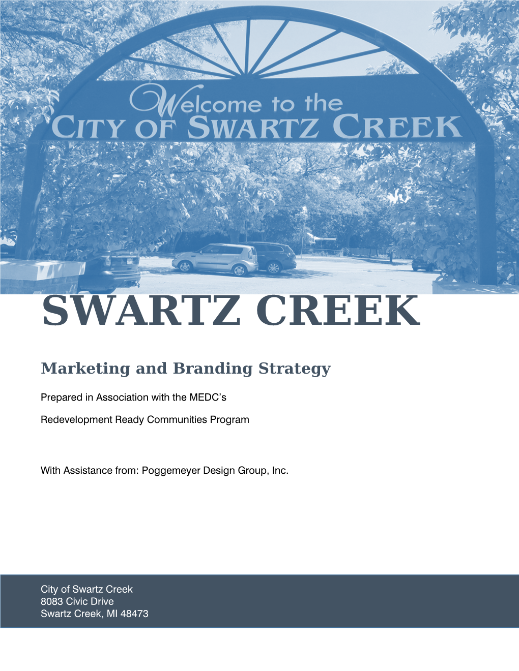 City of Swartz Creek 8083 Civic Drive Swartz Creek, MI 48473