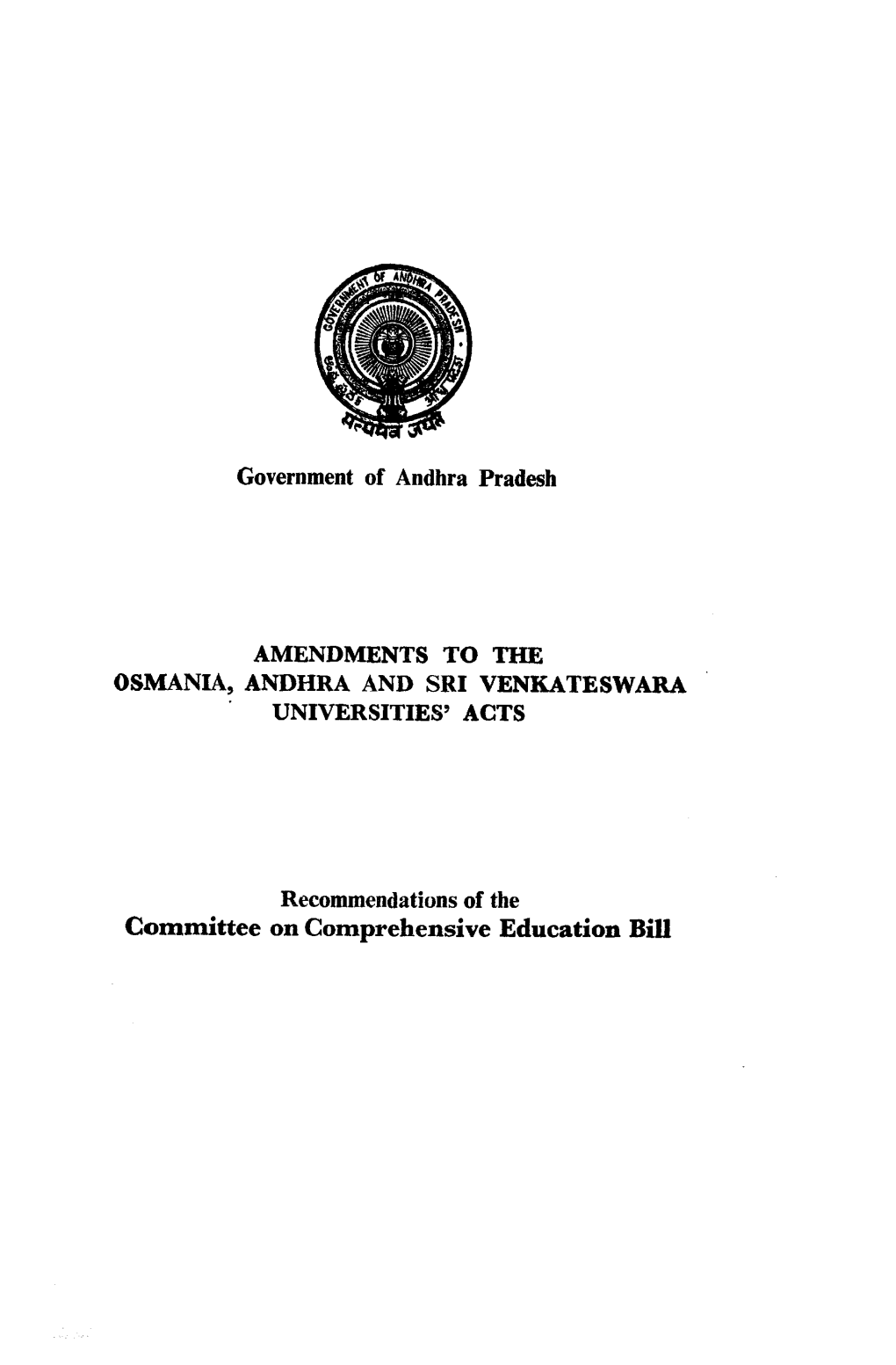 Government of Andhra Pradesh AMENDMENTS to the OSMANIA, ANDHRA and SRI VENKATESWARA UNIVERSITIES5 ACTS Recommendations of the Co