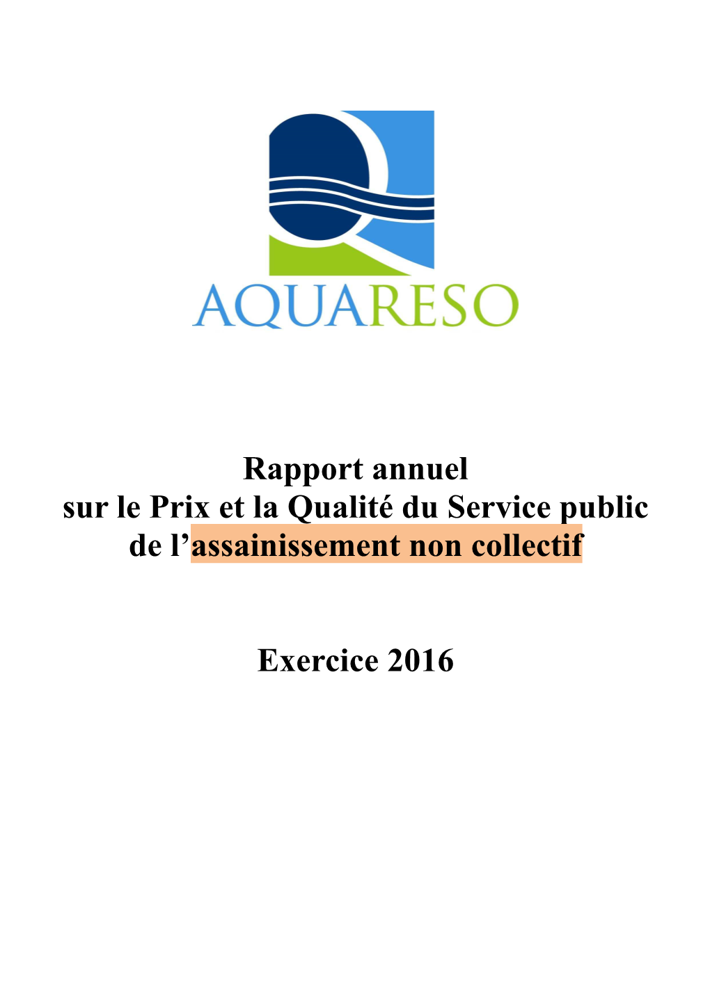 Rapport Annuel Sur Le Prix Et La Qualité Du Service Public De L’Assainissement Non Collectif