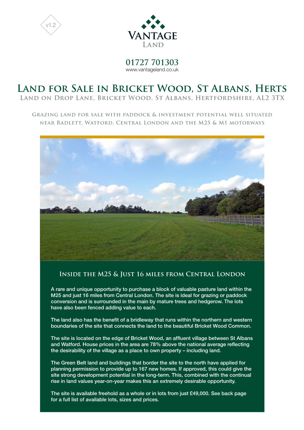 Land for Sale in Bricket Wood, St Albans, Herts Land on Drop Lane, Bricket Wood, St Albans, Hertfordshire, AL2 3TX