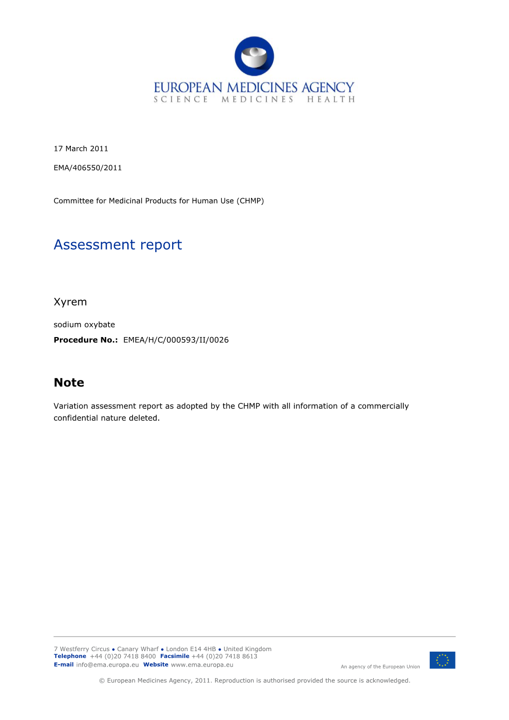 Xyrem, Effects on Sleepiness, Attention and Cognition Were Investigated in the Pharmacokinetic Interaction Studies Conducted in Healthy Volunteers