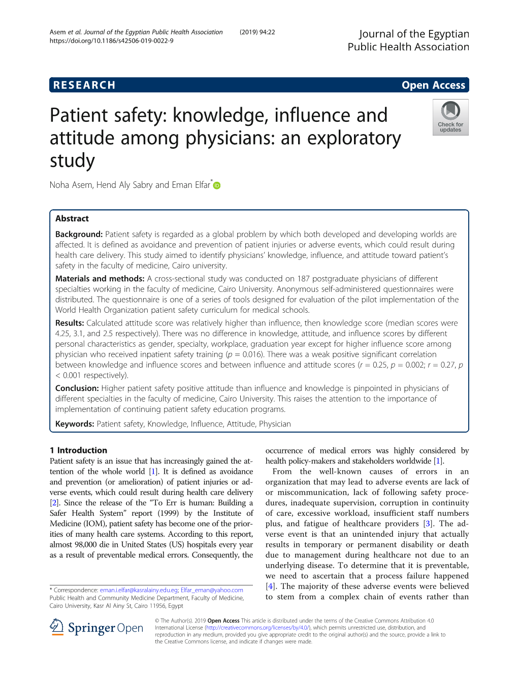 Patient Safety: Knowledge, Influence and Attitude Among Physicians: an Exploratory Study Noha Asem, Hend Aly Sabry and Eman Elfar*