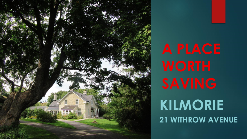 A PLACE WORTH SAVING KILMORIE 21 WITHROW AVENUE Sky View