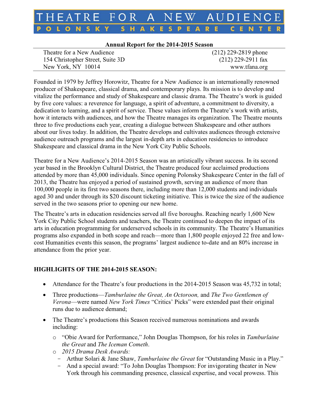 Annual Report for the 2014-2015 Season Theatre for a New Audience (212) 229-2819 Phone 154 Christopher Street, Suite 3D (212) 2