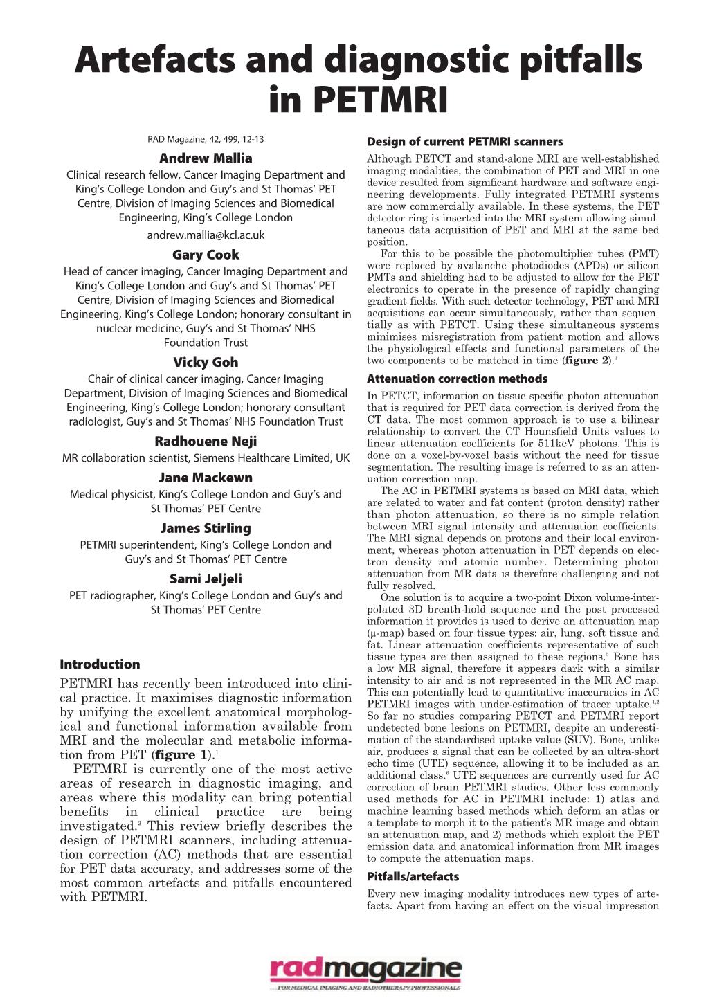 Artefacts and Diagnostic Pitfalls in PETMRI