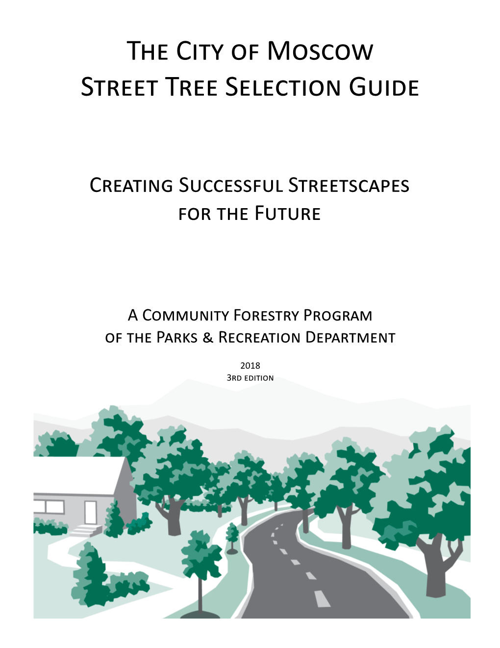 The City of Moscow Street Tree Selection Guide