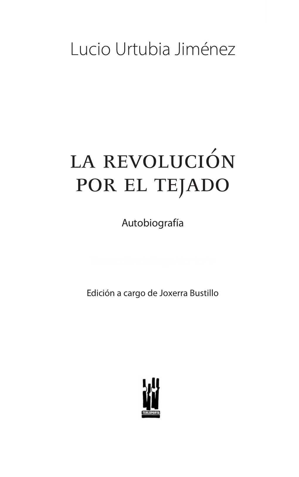 La Revolución Por El Tejado