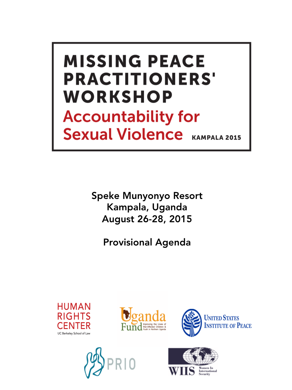 Speke Munyonyo Resort Kampala, Uganda August 26-28, 2015