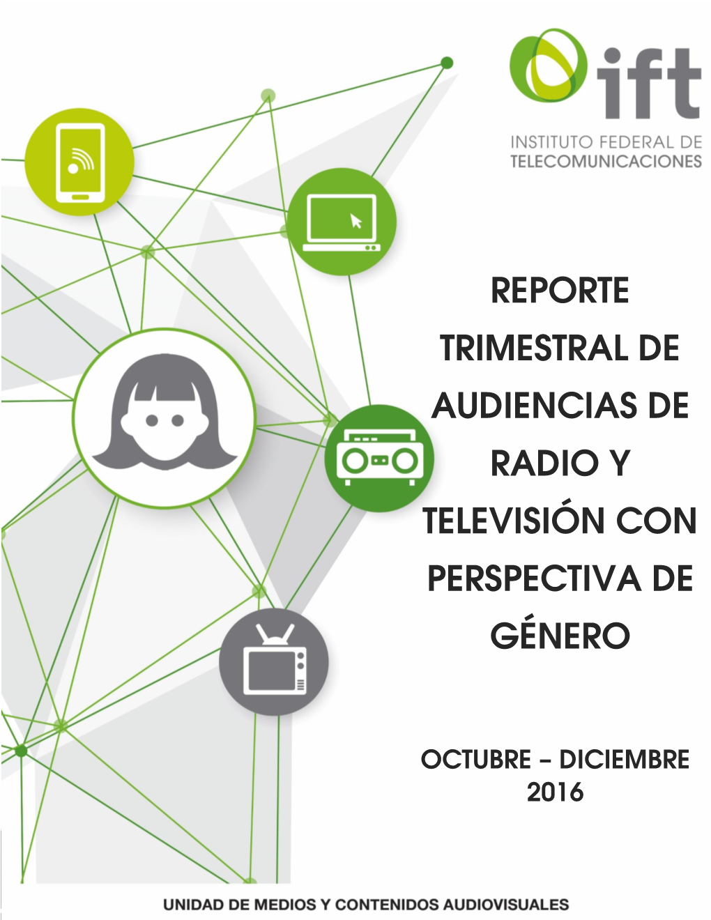 Reporte Trimestral De Audiencias De Radio Y Televisión Con Perspectiva De Género