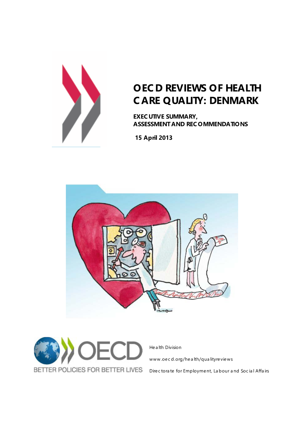 Oecd Reviews of Health Care Quality: Denmark