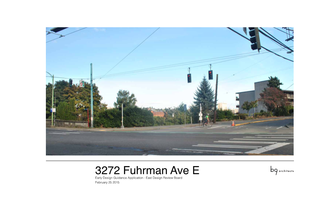 3272 Fuhrman Ave E | #3018824 | EDG Packet | February 25 2015 Architects 3 1 2 3 4 5 6 7 1