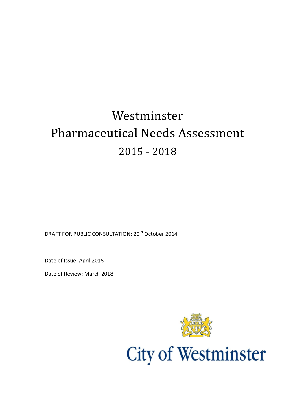 Westminster Pharmaceutical Needs Assessment 2015 - 2018