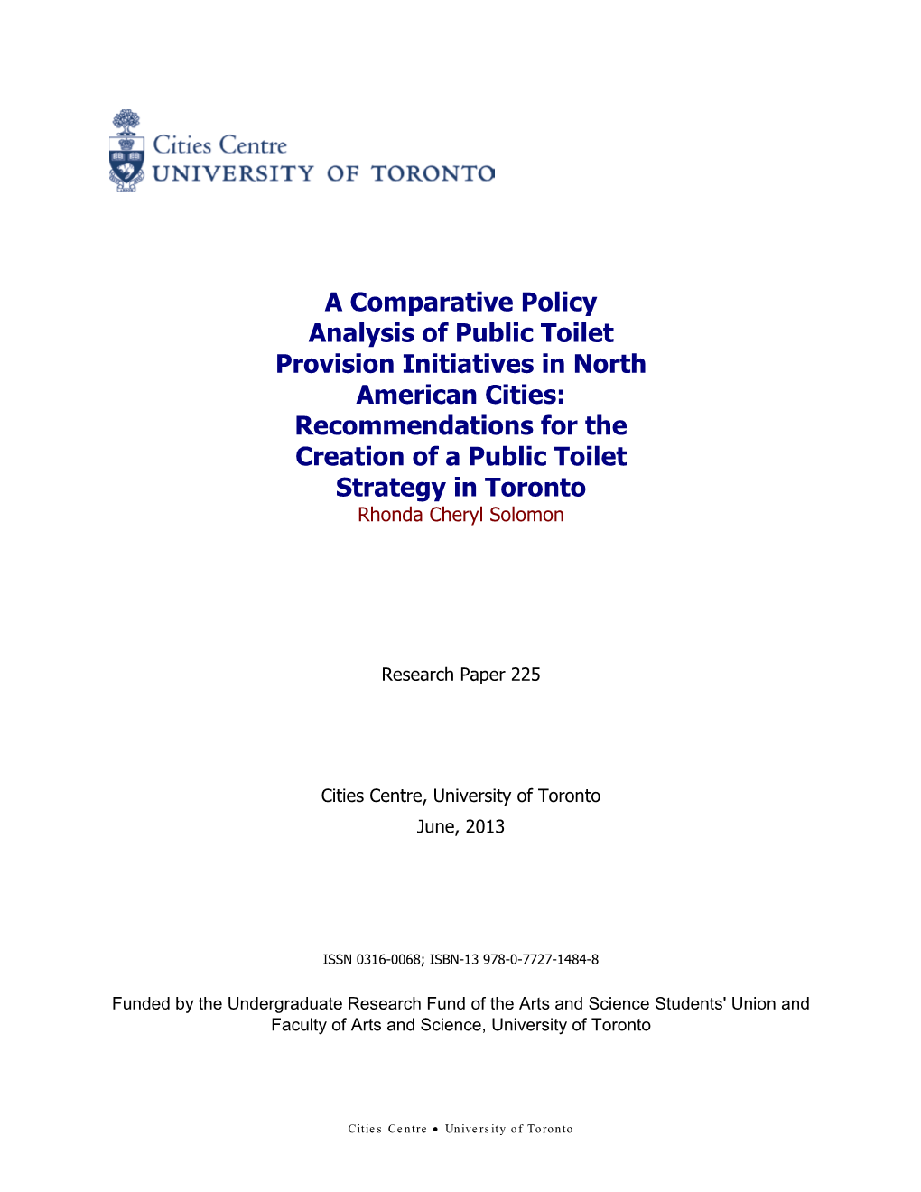 A Comparative Policy Analysis of Public Toilet Provision Initiatives in North American Cities: Recommendations for the Creation
