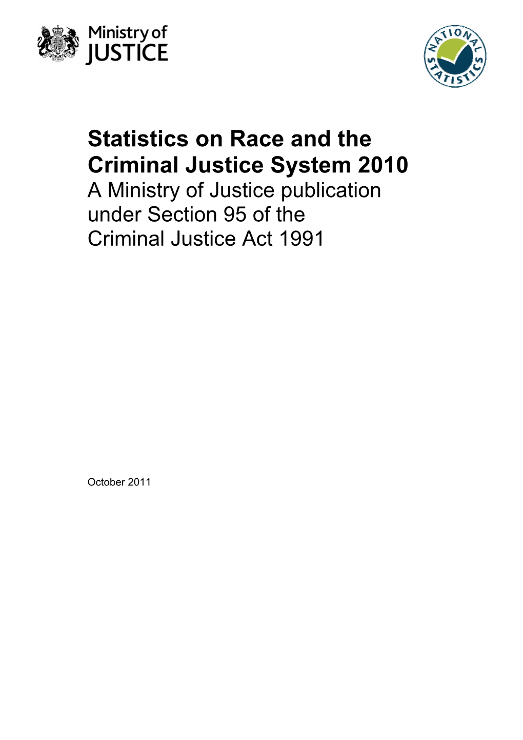 Statistics on Race and the Criminal Justice System 2010 a Ministry of Justice Publication Under Section 95 of the Criminal Justice Act 1991