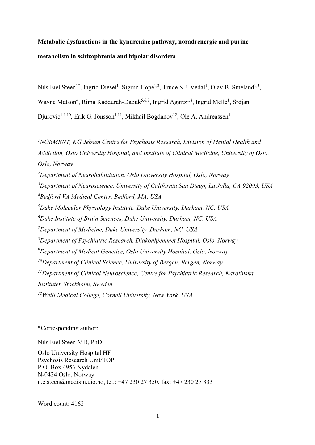 Metabolic Dysfunctions in the Kynurenine Pathway, Noradrenergic and Purine Metabolism in Schizophrenia and Bipolar Disorders