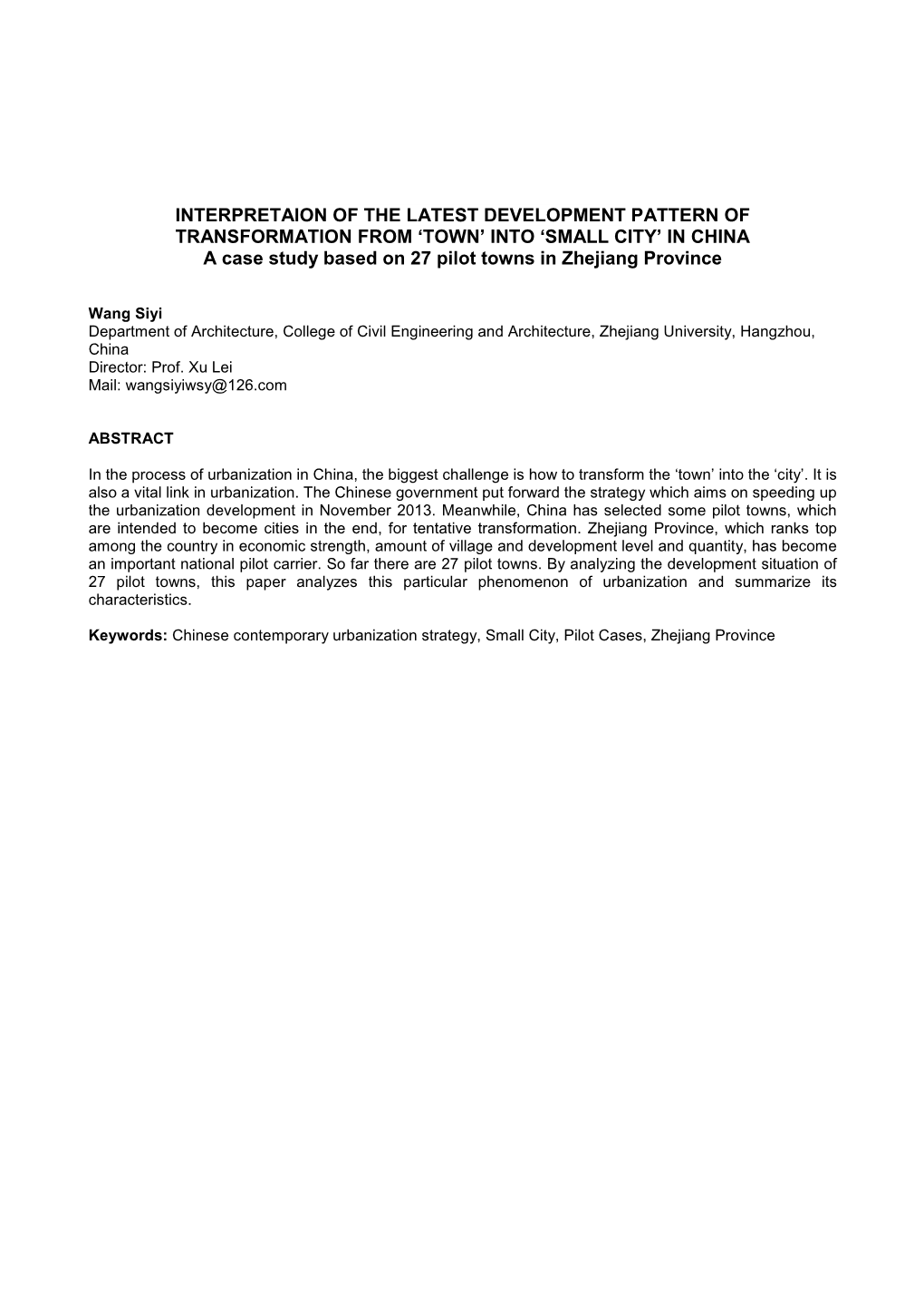 INTERPRETAION of the LATEST DEVELOPMENT PATTERN of TRANSFORMATION from 'TOWN' INTO 'SMALL CITY' in CHINA a Case Study Ba