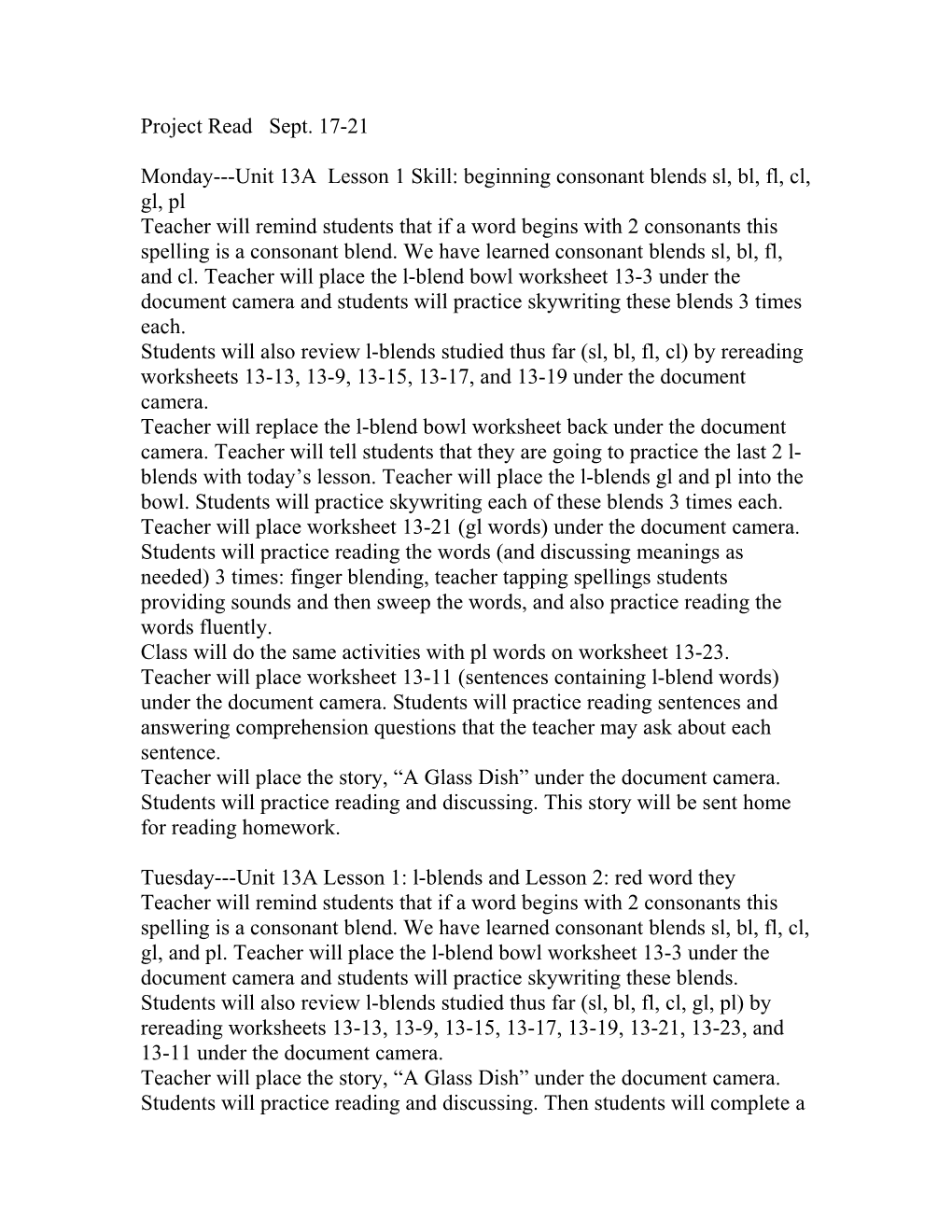 Monday Unit 13A Lesson 1 Skill: Beginning Consonant Blends Sl, Bl, Fl, Cl, Gl, Pl