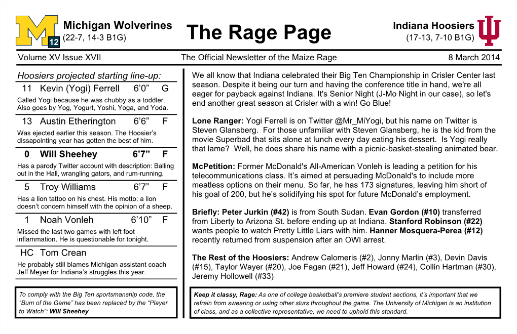 Indiana Hoosiers (22-7, 14-3 B1G) (17-13, 7-10 B1G) 12 the Rage Page Volume XV Issue XVII the Official Newsletter of the Maize Rage 8 March 2014