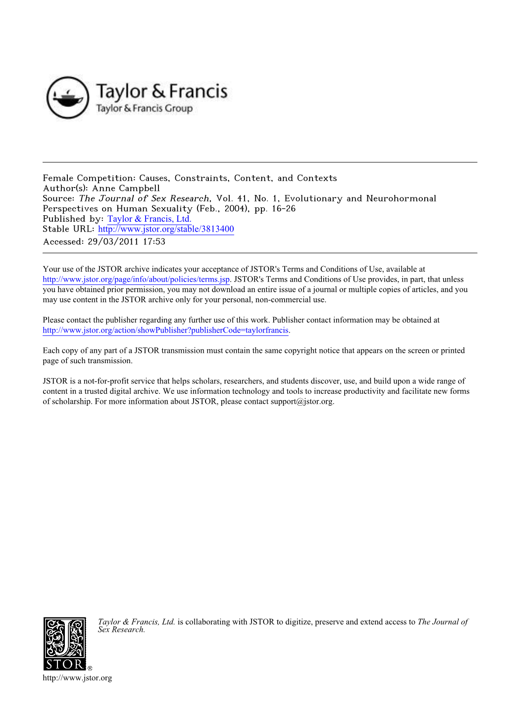 Female Competition: Causes, Constraints, Content, and Contexts Author(S): Anne Campbell Source: the Journal of Sex Research, Vol