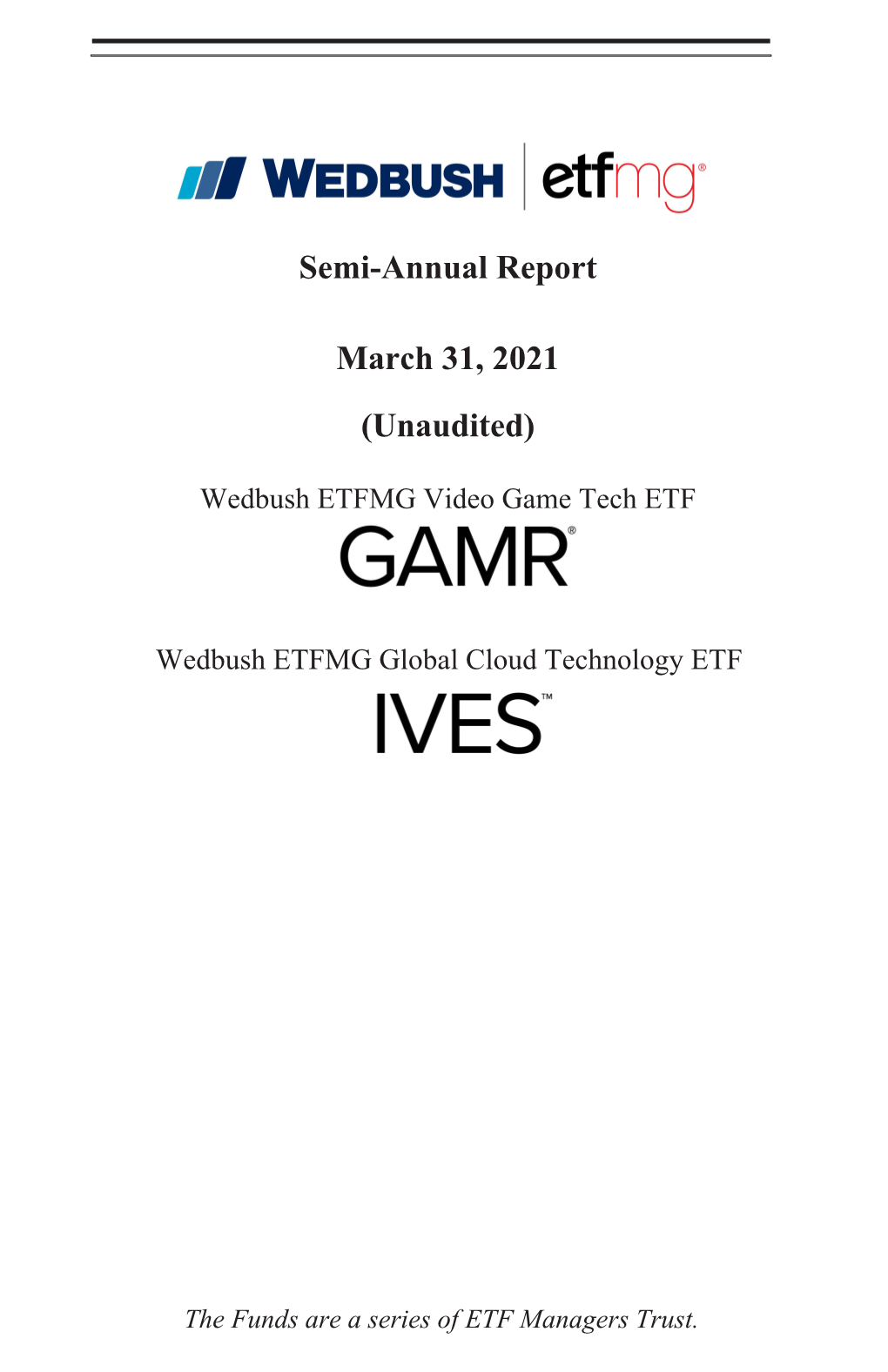 Semi-Annual Report March 31, 2021 (Unaudited)