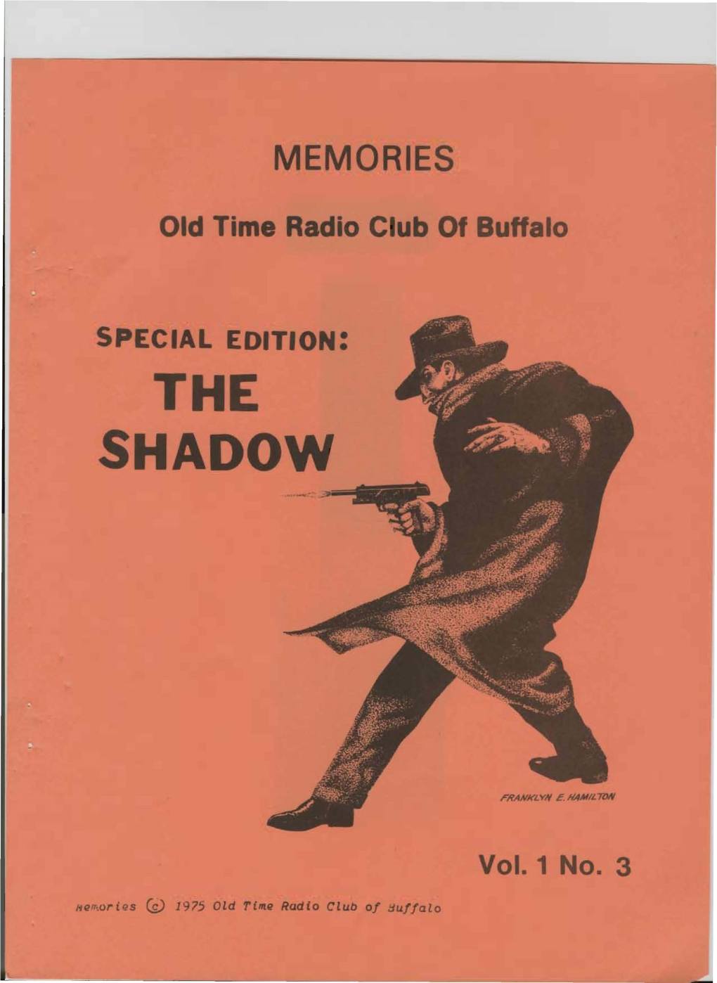 MEMORIES to Millie Dunworth, Without Whose Generous Support This Magazine, As Well As Much of Our Other Material, Would Not Be Possible