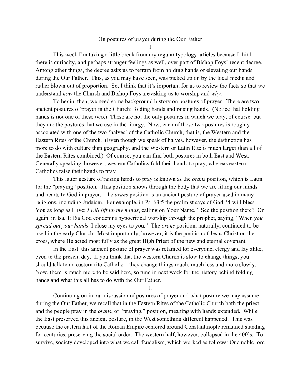 On Postures of Prayer During the Our Father I This Week I'm Taking a Little Break from My Regular Typology Articles Because I