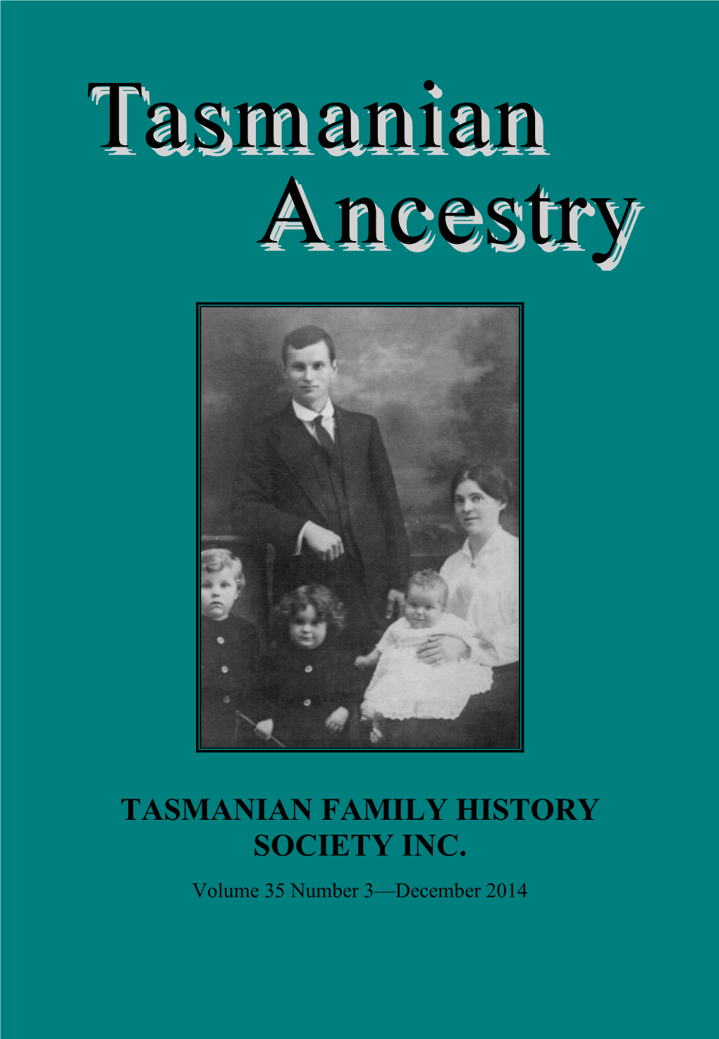 Tasmanian Ancestry Please Email United States and Back to Tassie