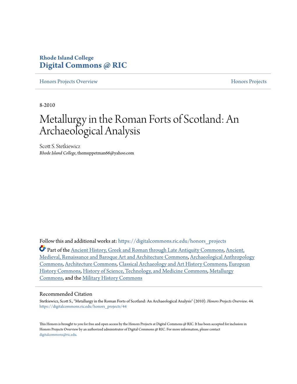 Metallurgy in the Roman Forts of Scotland: an Archaeological Analysis Scott .S Stetkiewicz Rhode Island College, Themuppetman66@Yahoo.Com